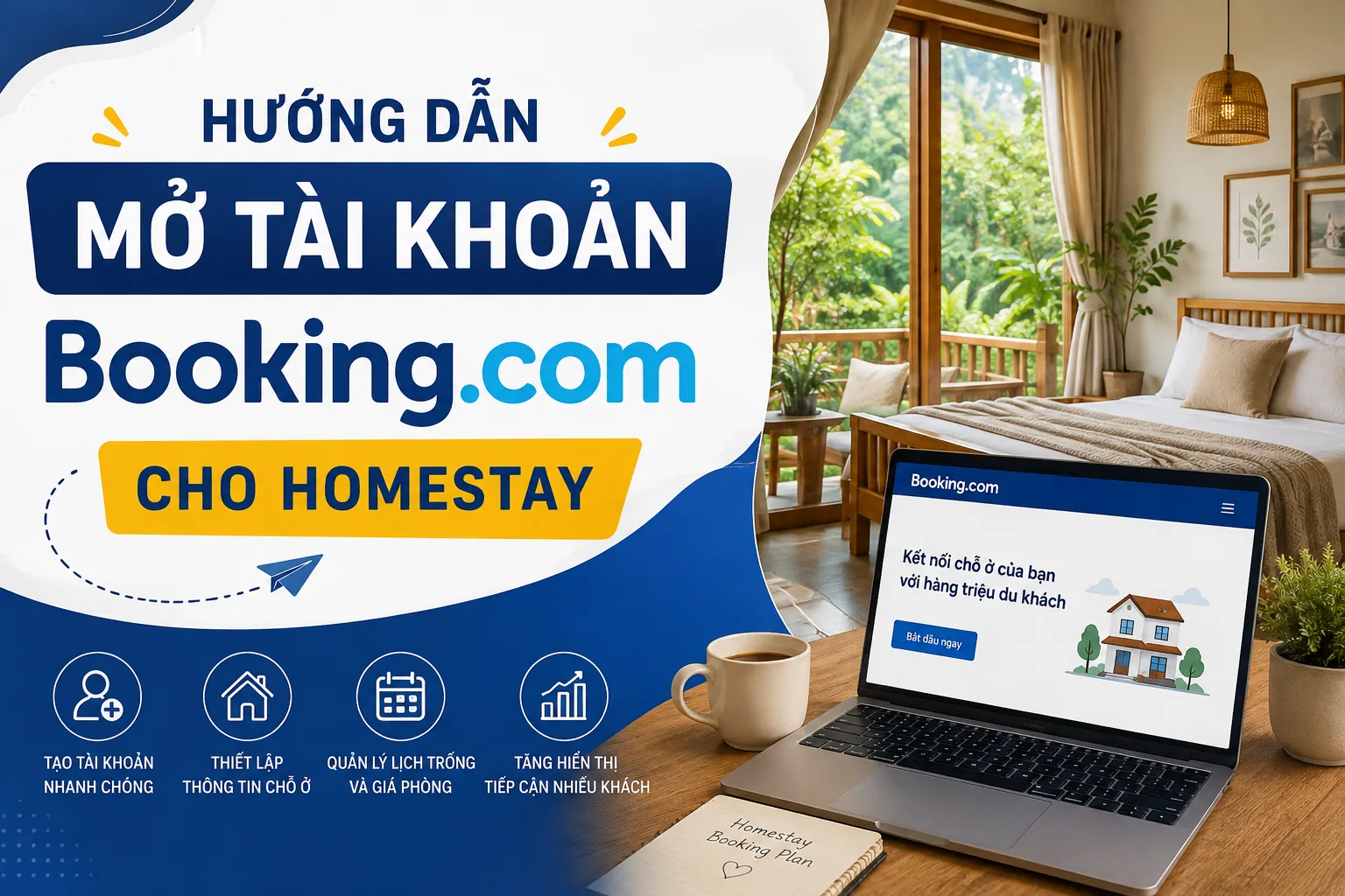 Mở tài khoản Booking cho homestay: hướng dẫn thiết lập từ đầu đến khi sẵn sàng nhận khách