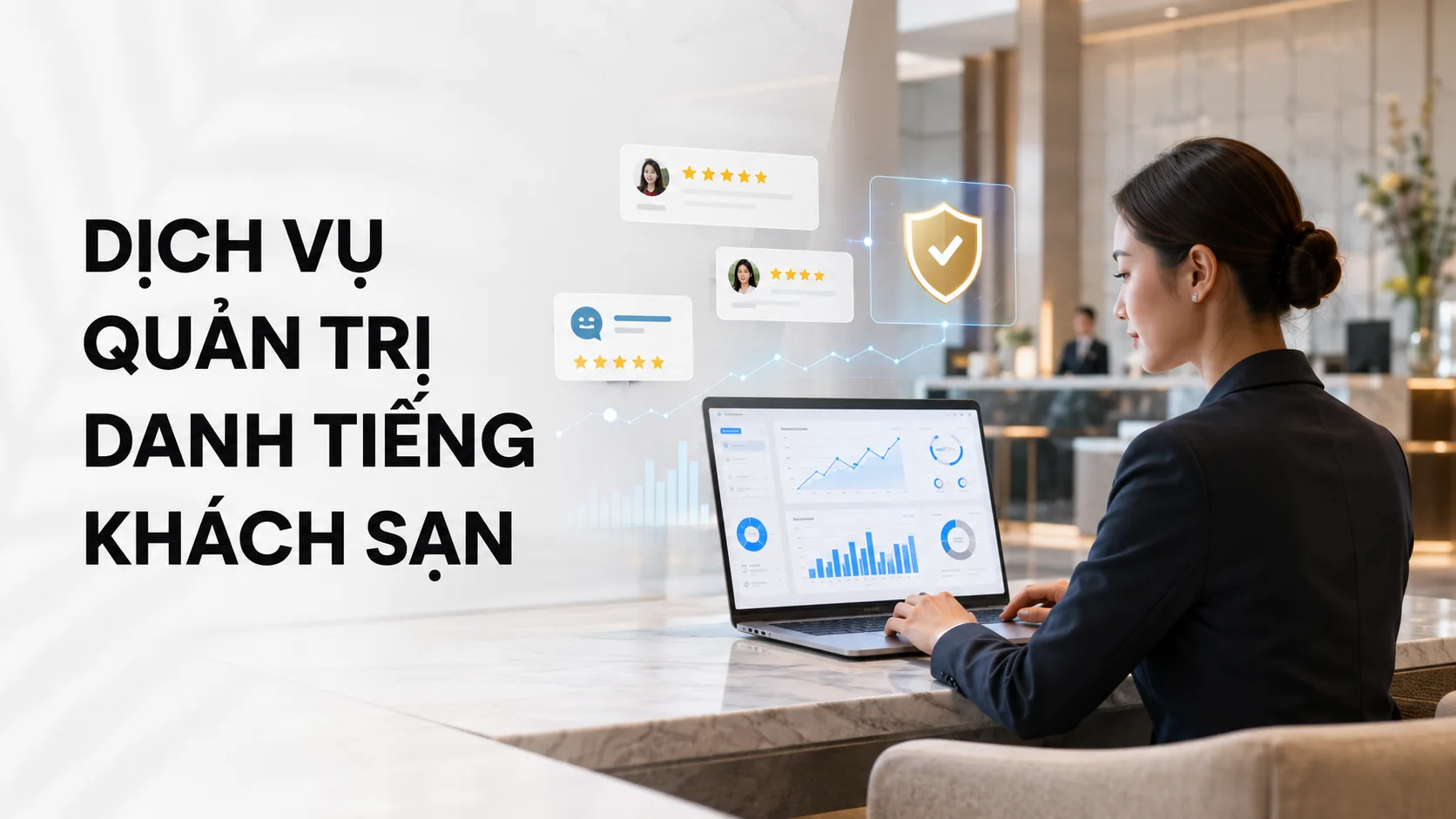 Dịch vụ quản trị danh tiếng khách sạn chuyên nghiệp và bền vững