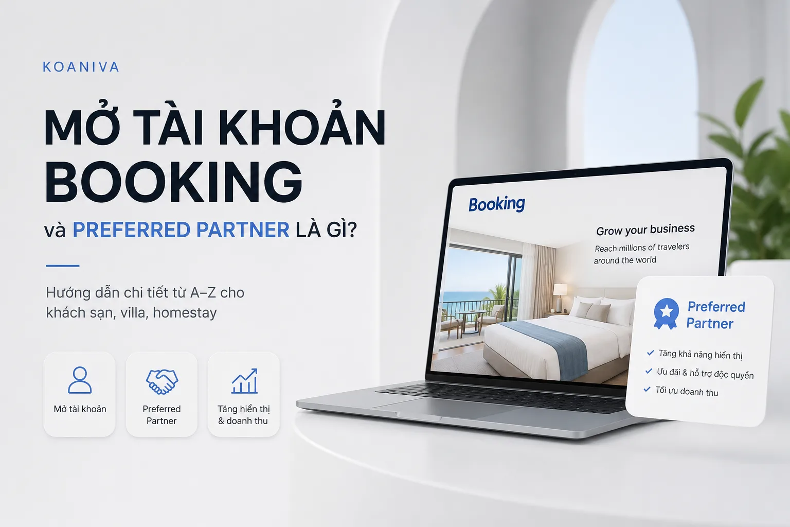 Mở tài khoản Booking và Preferred Partner là gì? Hướng dẫn từ A–Z