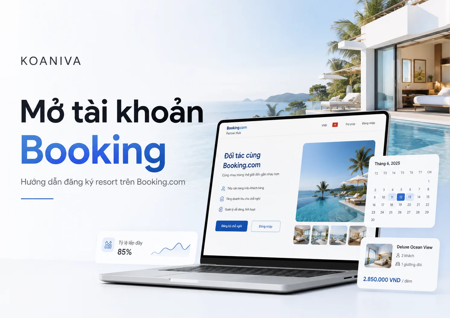 Mở tài khoản Booking: Hướng dẫn đăng ký resort trên Booking.com từ A–Z