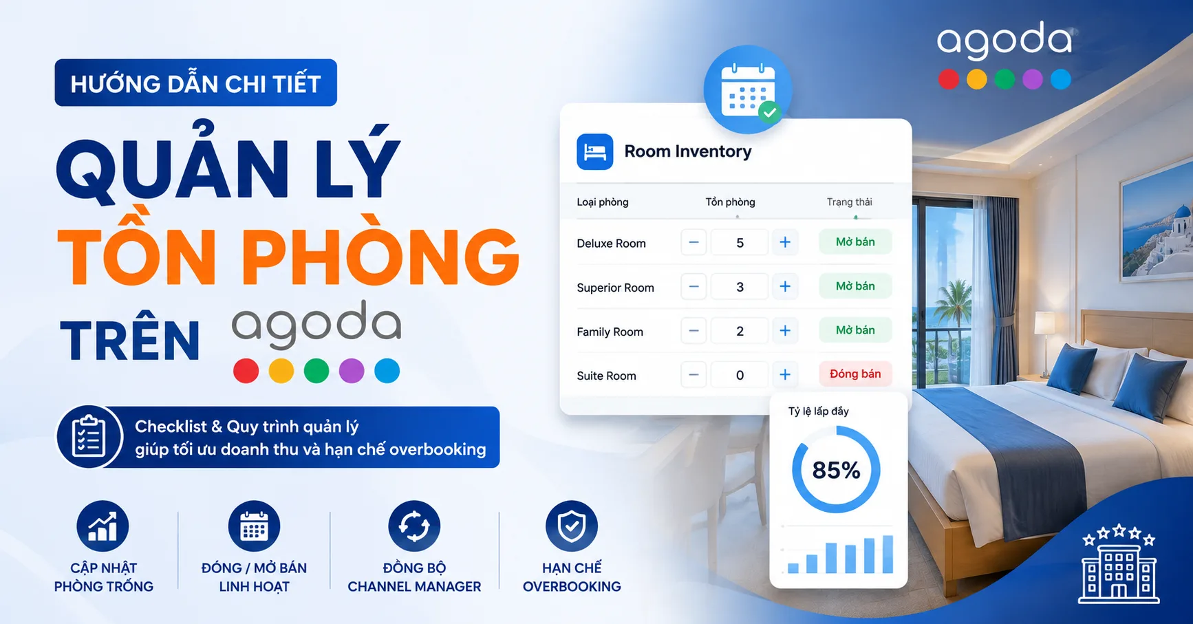 Quản lý tồn phòng trên Agoda: Hướng dẫn kiểm soát phòng trống và hạn chế overbooking