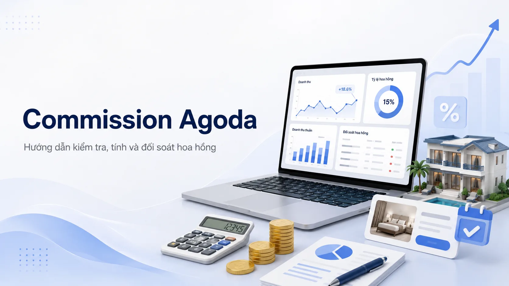 Commission Agoda: Hướng dẫn kiểm tra, tính và đối soát hoa hồng
