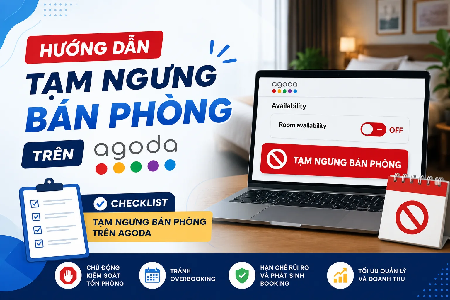 Tạm ngưng bán phòng trên Agoda: Hướng dẫn thao tác đúng và checklist kiểm tra