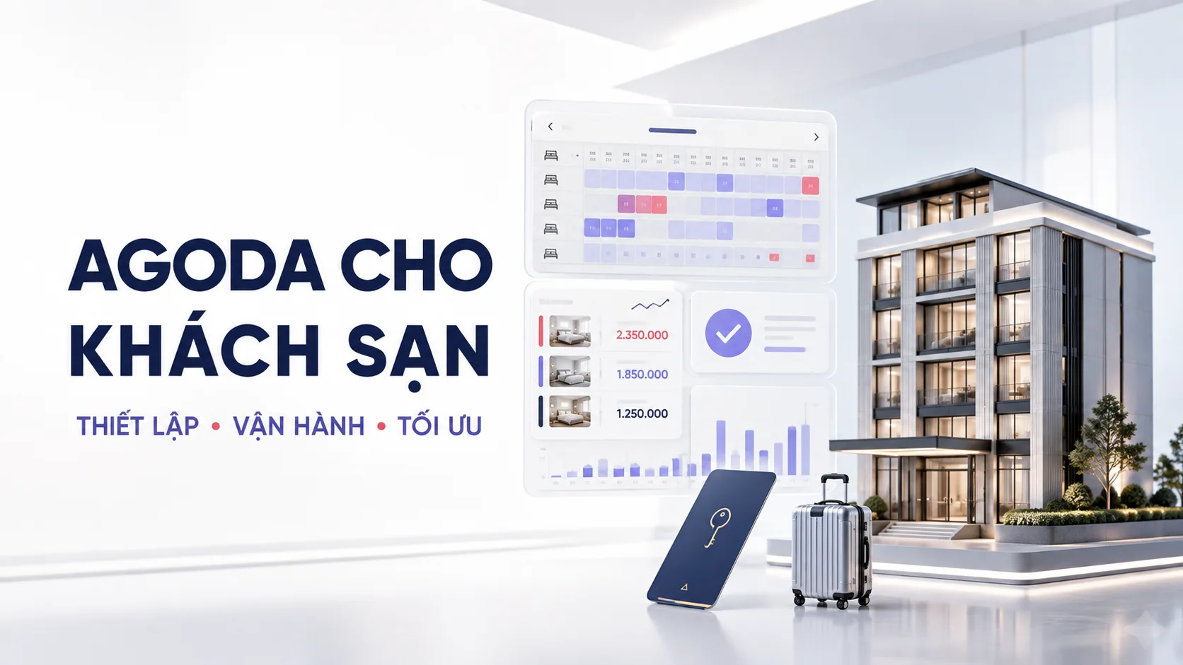 Agoda cho khách sạn: hướng dẫn thiết lập, vận hành và checklist tối ưu