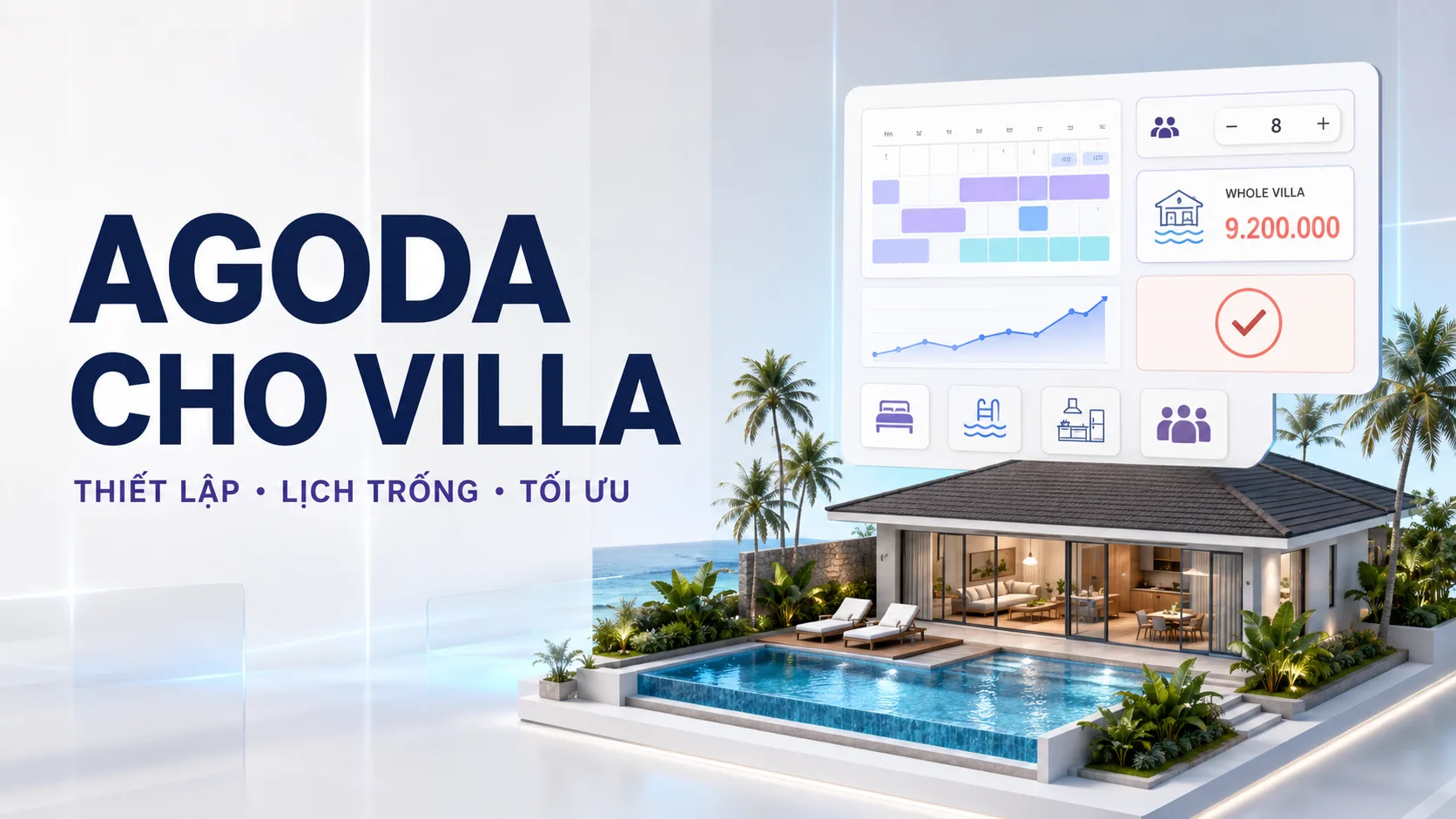 Agoda cho villa: hướng dẫn thiết lập, vận hành và checklist tối ưu