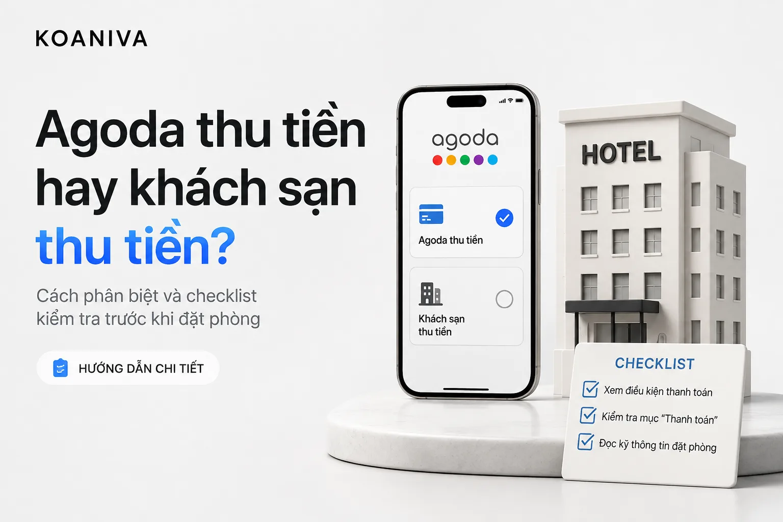 Agoda Thu Tiền Hay Khách Sạn Thu Tiền? Cách Phân Biệt Chính Xác