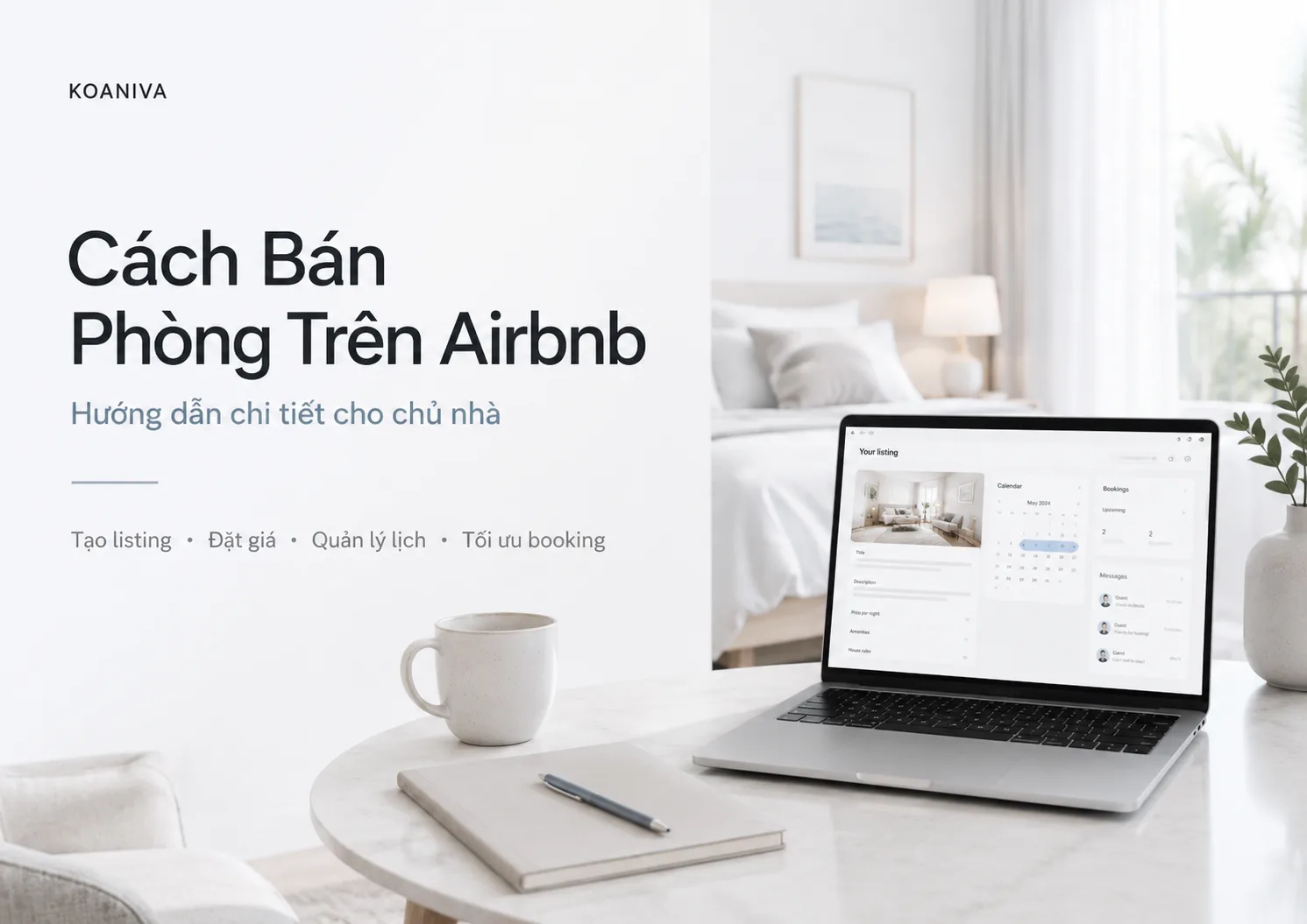 Cách Bán Phòng Trên Airbnb: Hướng Dẫn Chi Tiết Cho Chủ Nhà