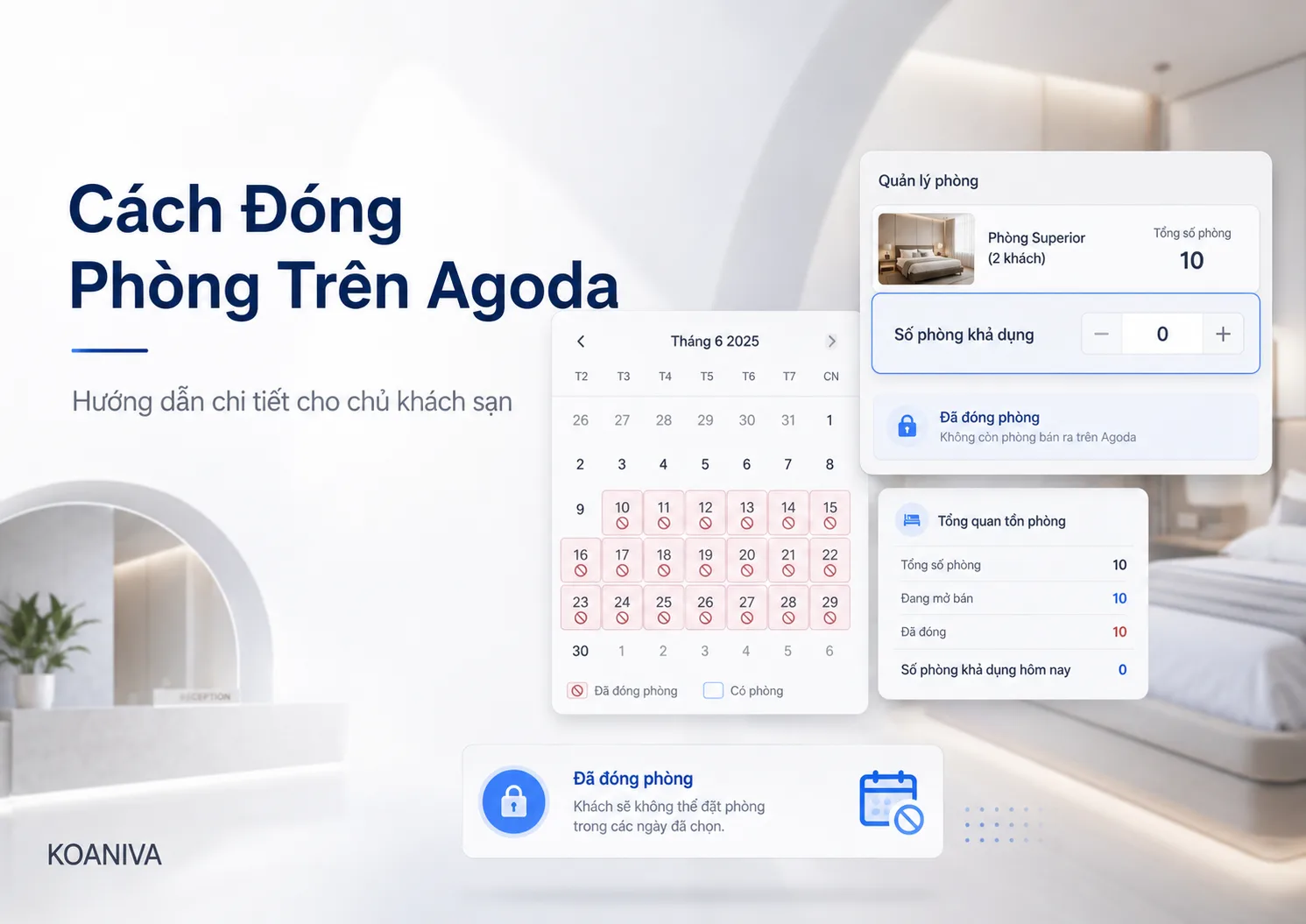 Cách Đóng Phòng Trên Agoda: Hướng Dẫn Chi Tiết Cho Chủ Khách Sạn