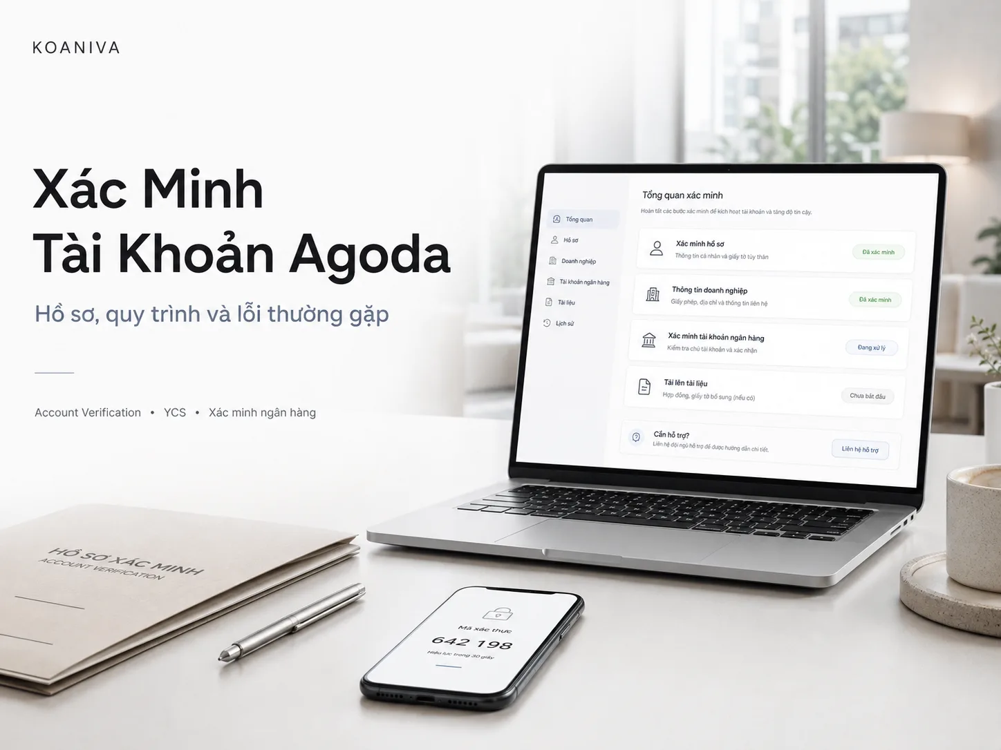 Xác Minh Tài Khoản Agoda: Hồ Sơ, Quy Trình Và Lỗi Thường Gặp