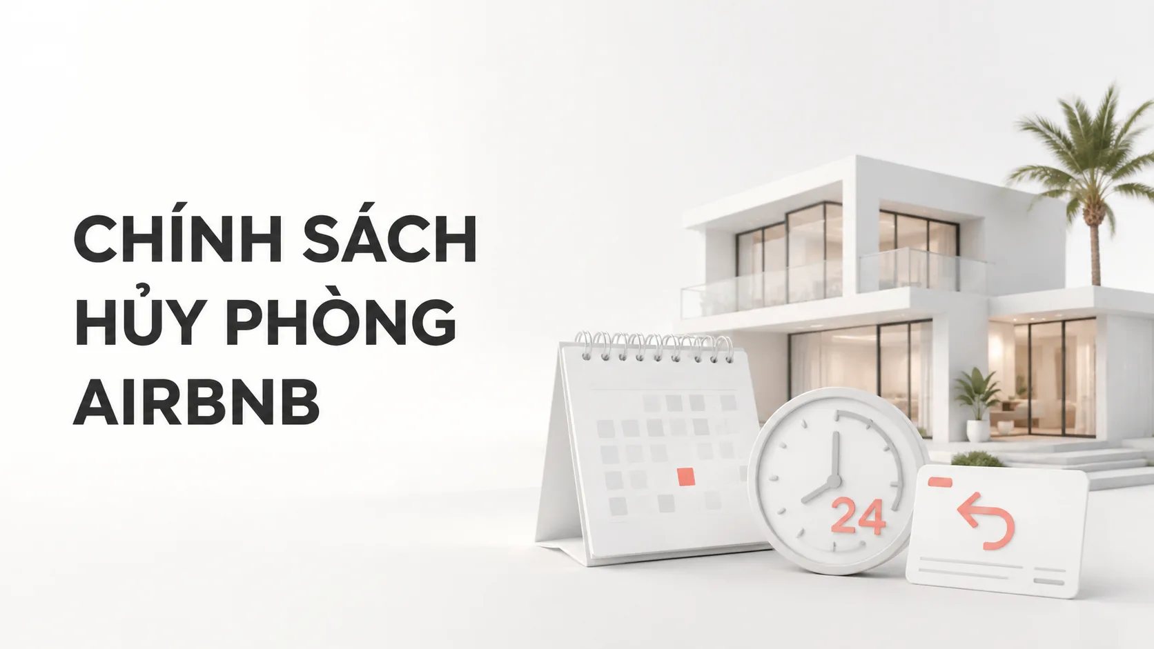 Chính sách hủy phòng Airbnb: hướng dẫn kiểm tra, hoàn tiền và xử lý đúng