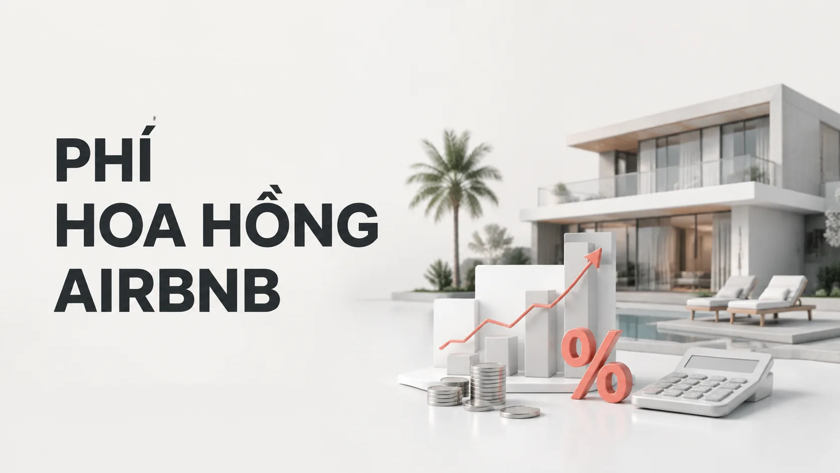 Phí hoa hồng Airbnb: cách tính, mô hình thu phí và checklist kiểm tra