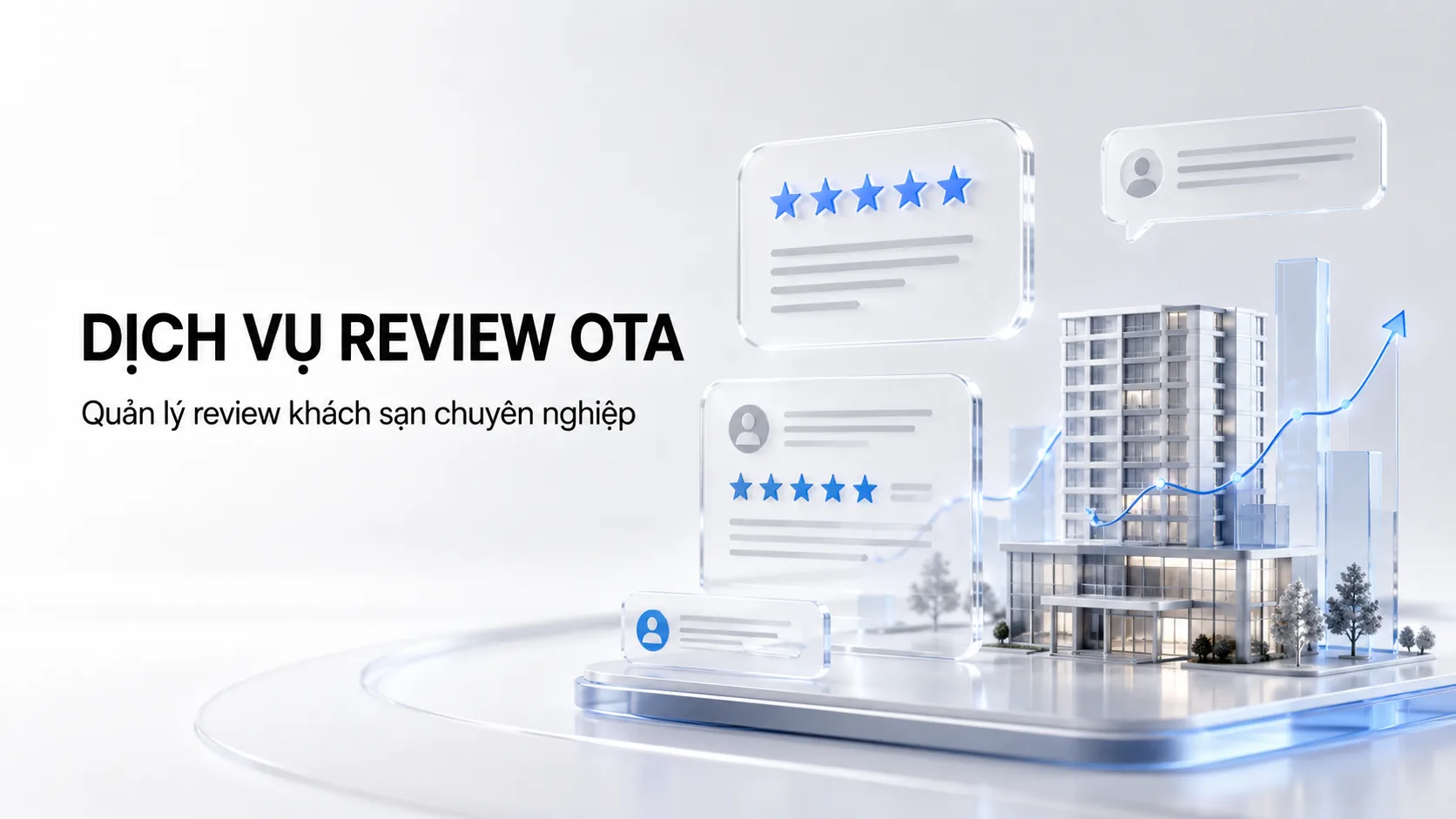Dịch vụ review OTA: Quản lý đánh giá khách sạn minh bạch và có hệ thống