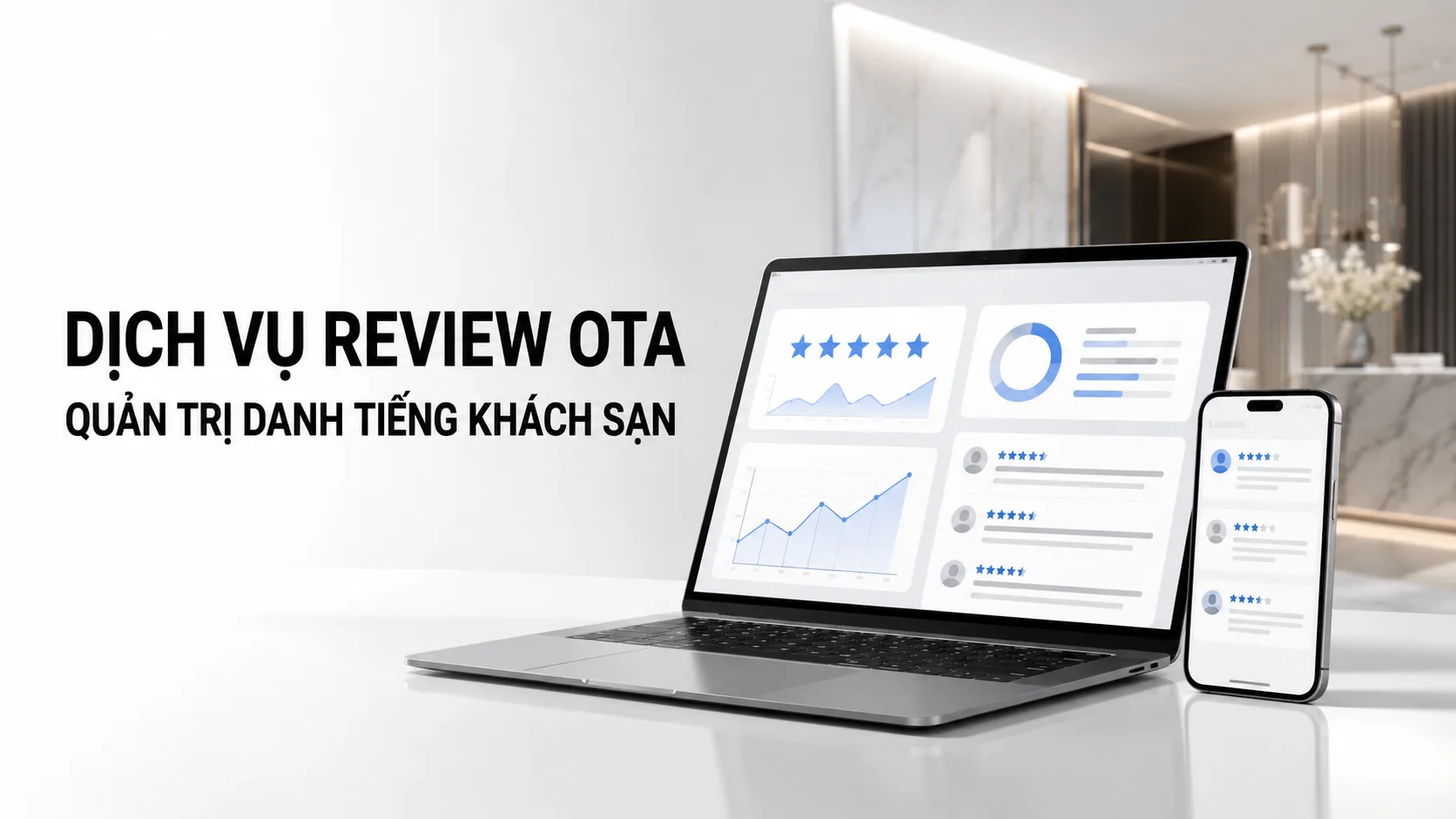 Dịch vụ review OTA: Quản trị đánh giá và danh tiếng khách sạn bền vững