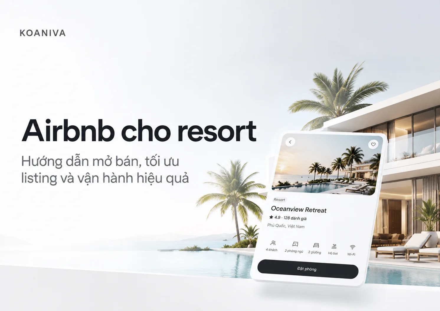 Airbnb Cho Resort: Hướng Dẫn Mở Bán, Tối Ưu Listing Và Vận Hành Hiệu Quả