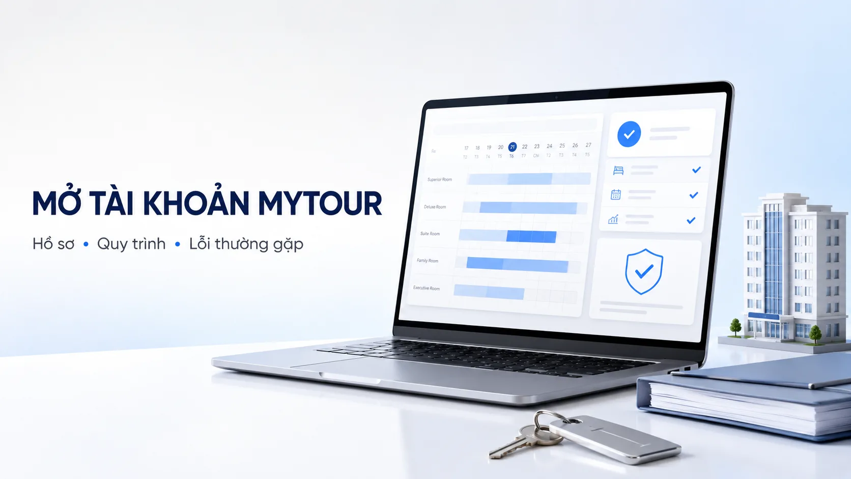 Mở tài khoản Mytour: hồ sơ, quy trình và lỗi thường gặp