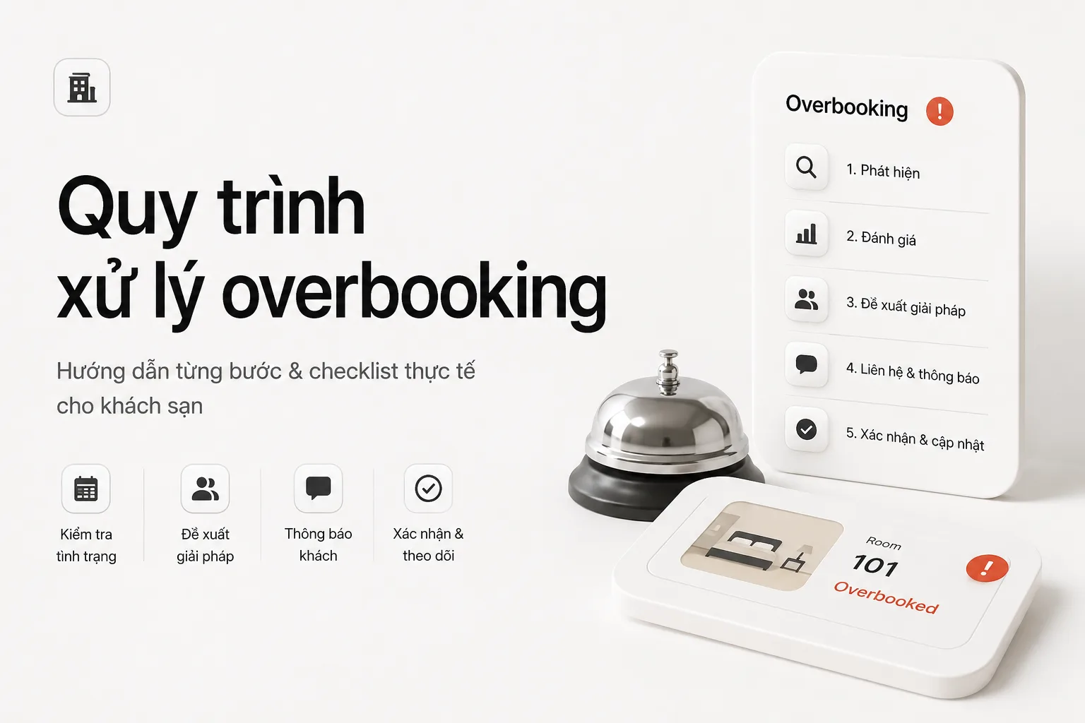 Quy Trình Xử Lý Overbooking Khách Sạn: Hướng Dẫn Từng Bước & Checklist Thực Tế