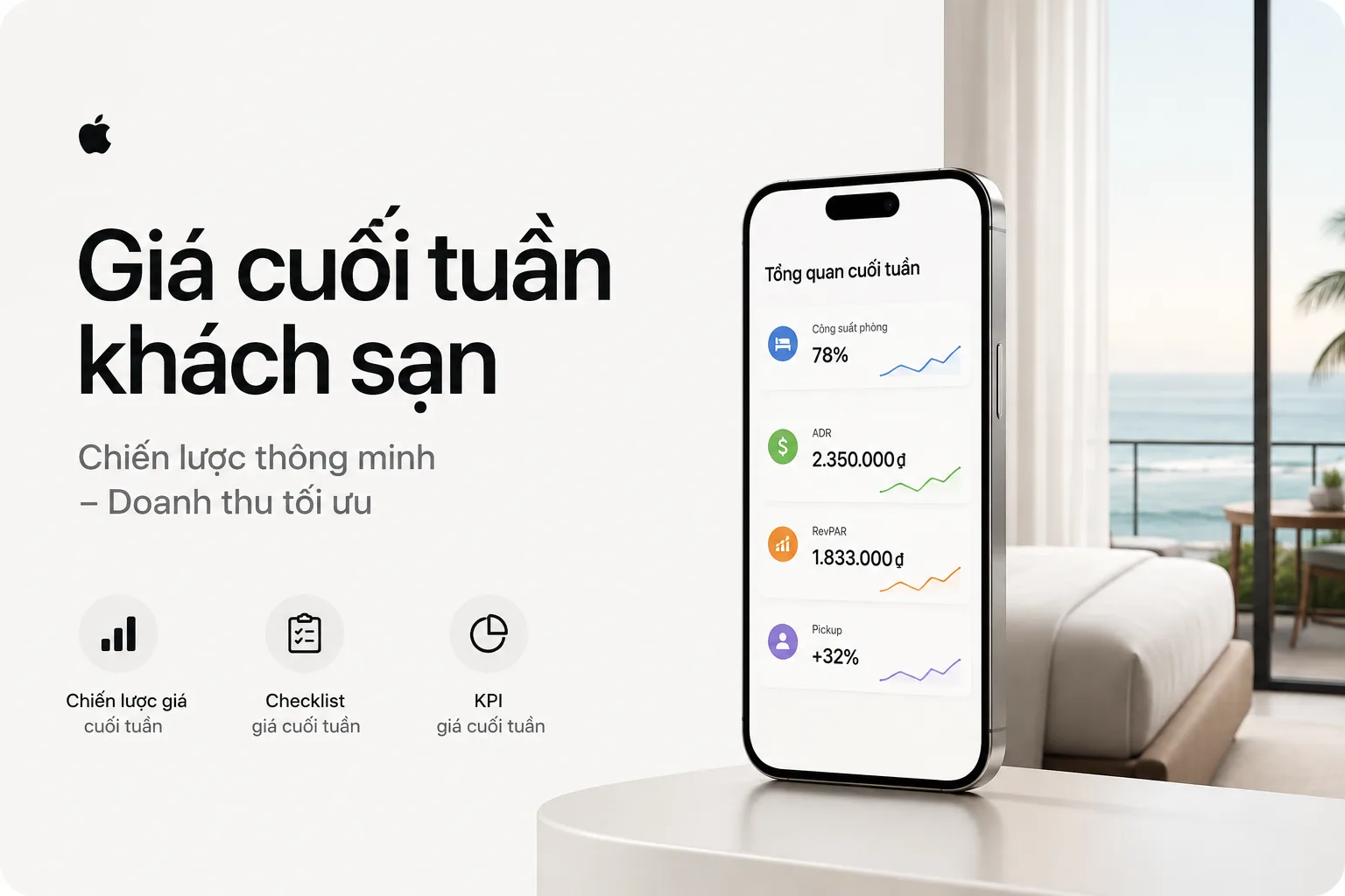 Giá cuối tuần khách sạn: Chiến lược tối ưu giá, công suất và doanh thu
