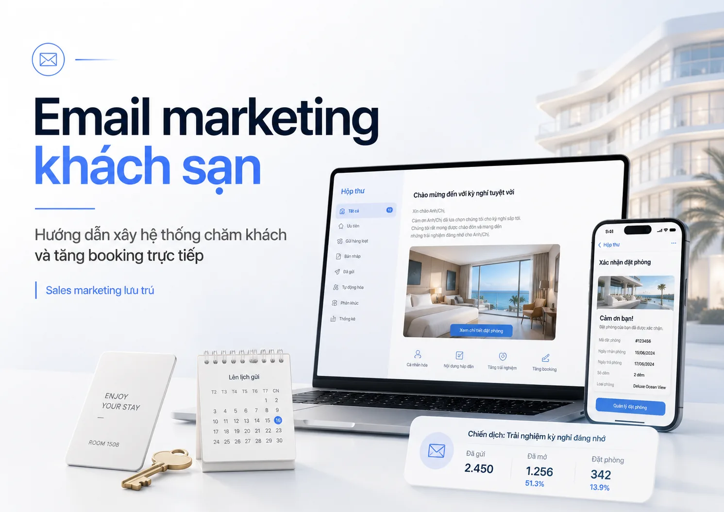 Email marketing khách sạn: Hướng dẫn xây hệ thống chăm khách và tăng booking trực tiếp