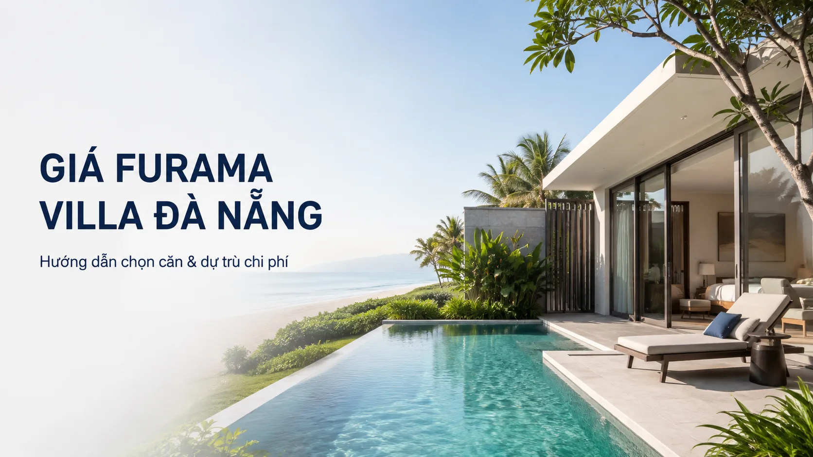 T2 - Hỗ trợ: Giá Furama Villa Đà Nẵng và cách chọn căn phù hợp