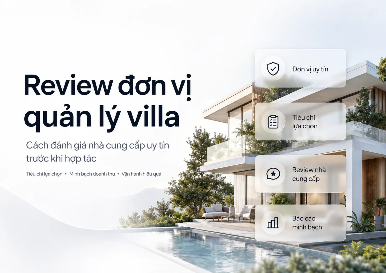 Review đơn vị quản lý villa: 12 tiêu chí chọn nhà cung cấp uy tín