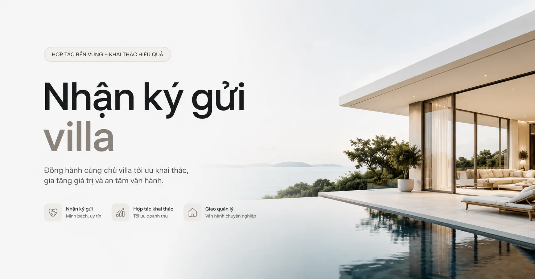 Nhận ký gửi villa: Cách hợp tác khai thác và giao quản lý hiệu quả