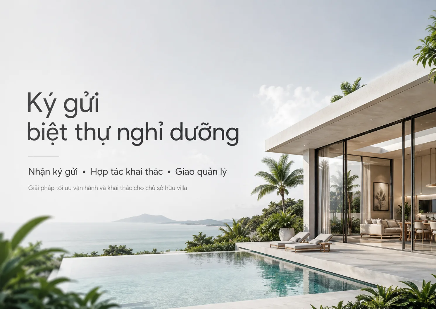 Ký gửi biệt thự nghỉ dưỡng: cách hợp tác khai thác và giao quản lý hiệu quả