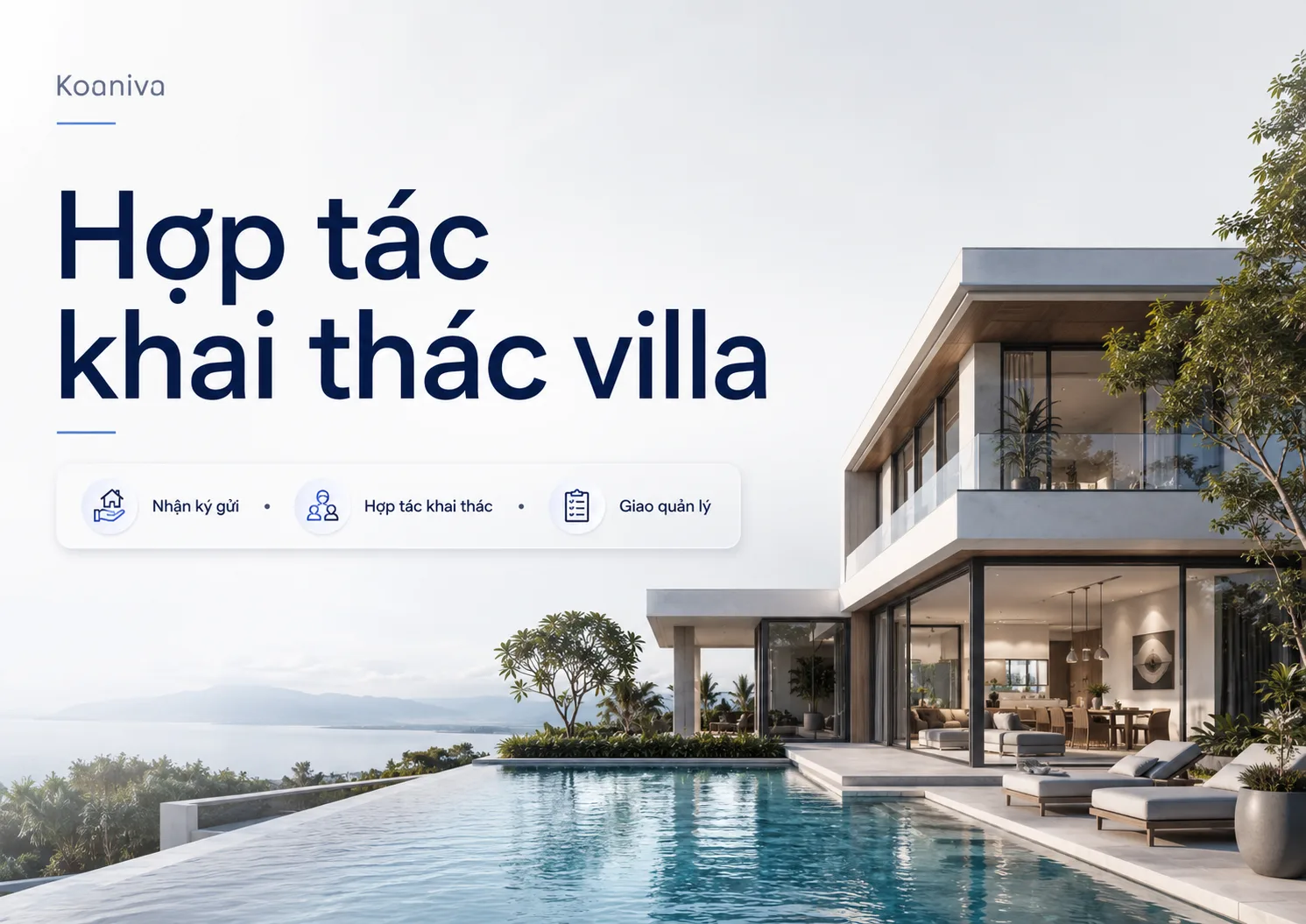 Hợp tác khai thác villa: từ nhận ký gửi đến giao quản lý vận hành
