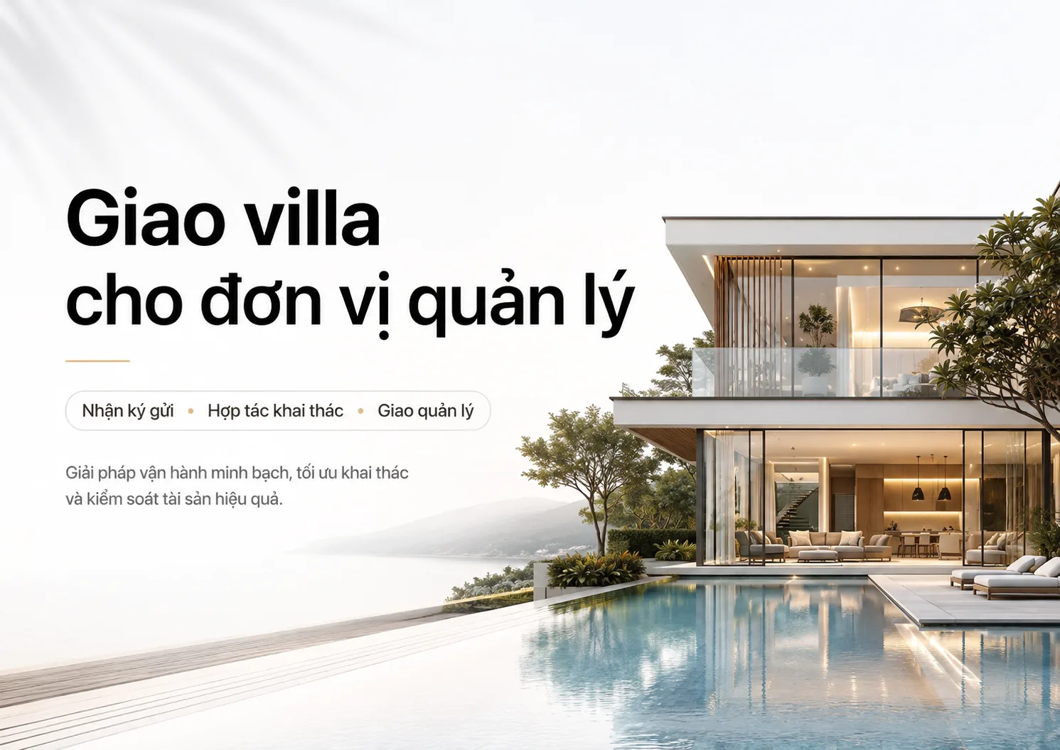 Giao villa cho đơn vị quản lý: Khi nào nên giao và cần kiểm soát điều gì?