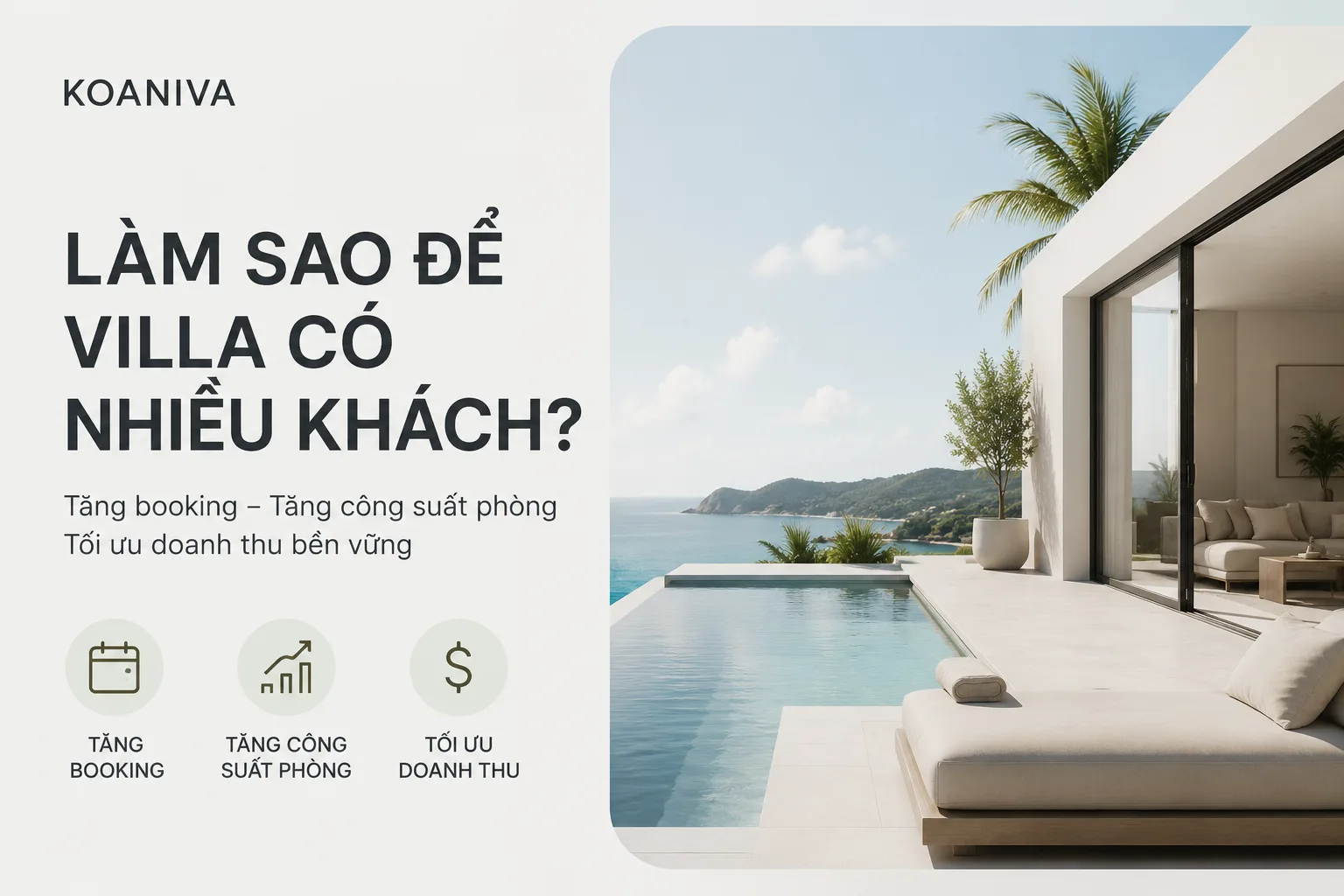 Làm Sao Để Villa Có Nhiều Khách? 12 Cách Tăng Booking Và Tối Ưu Doanh Thu