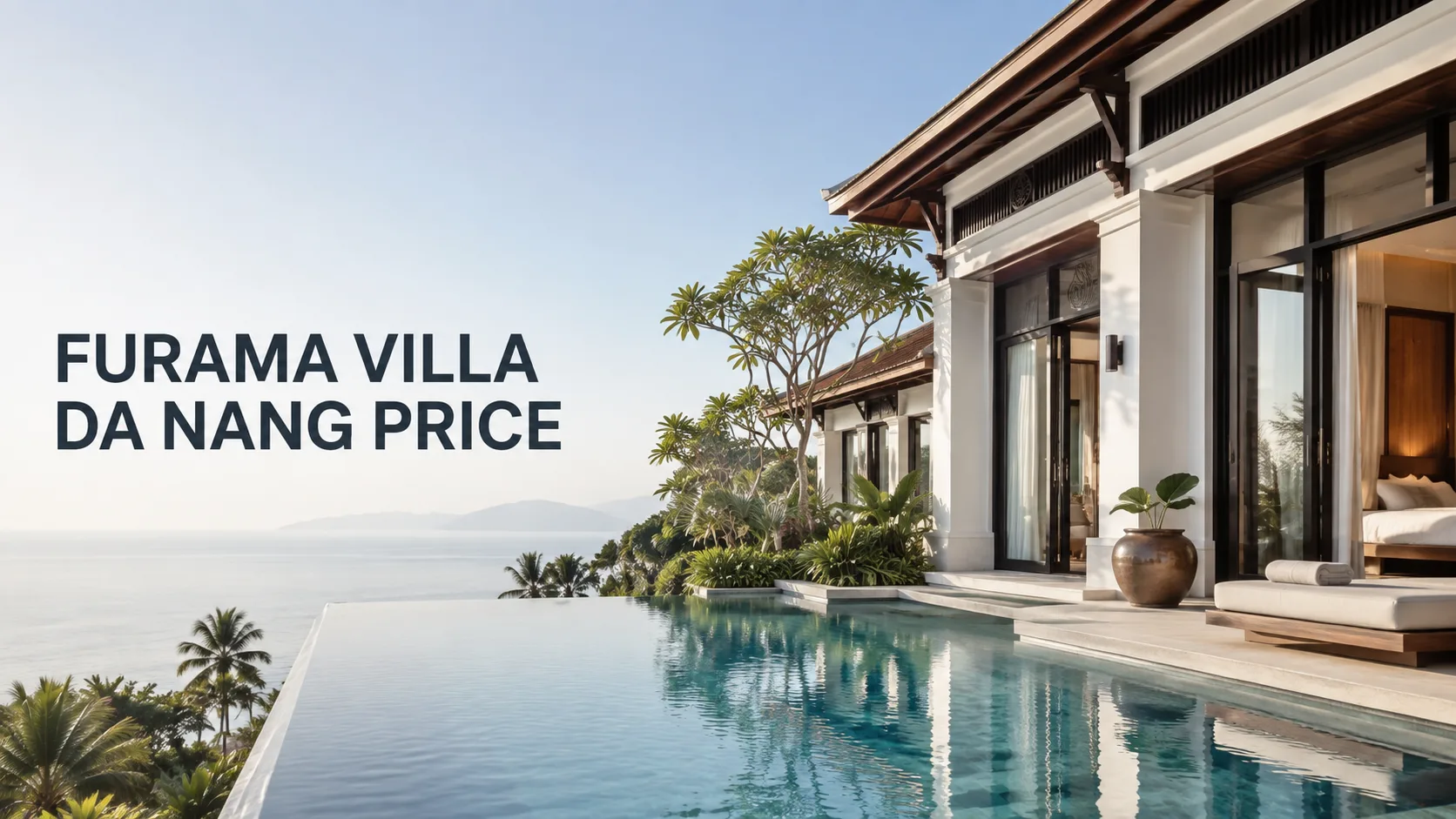 Furama Villa Da Nang Price: Bảng giá tham khảo và cách chọn căn phù hợp