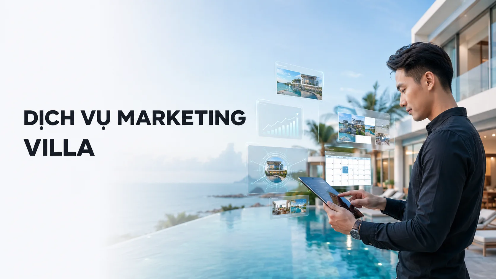 Dịch vụ marketing villa: Giải pháp tăng hiển thị và phân phối đa kênh