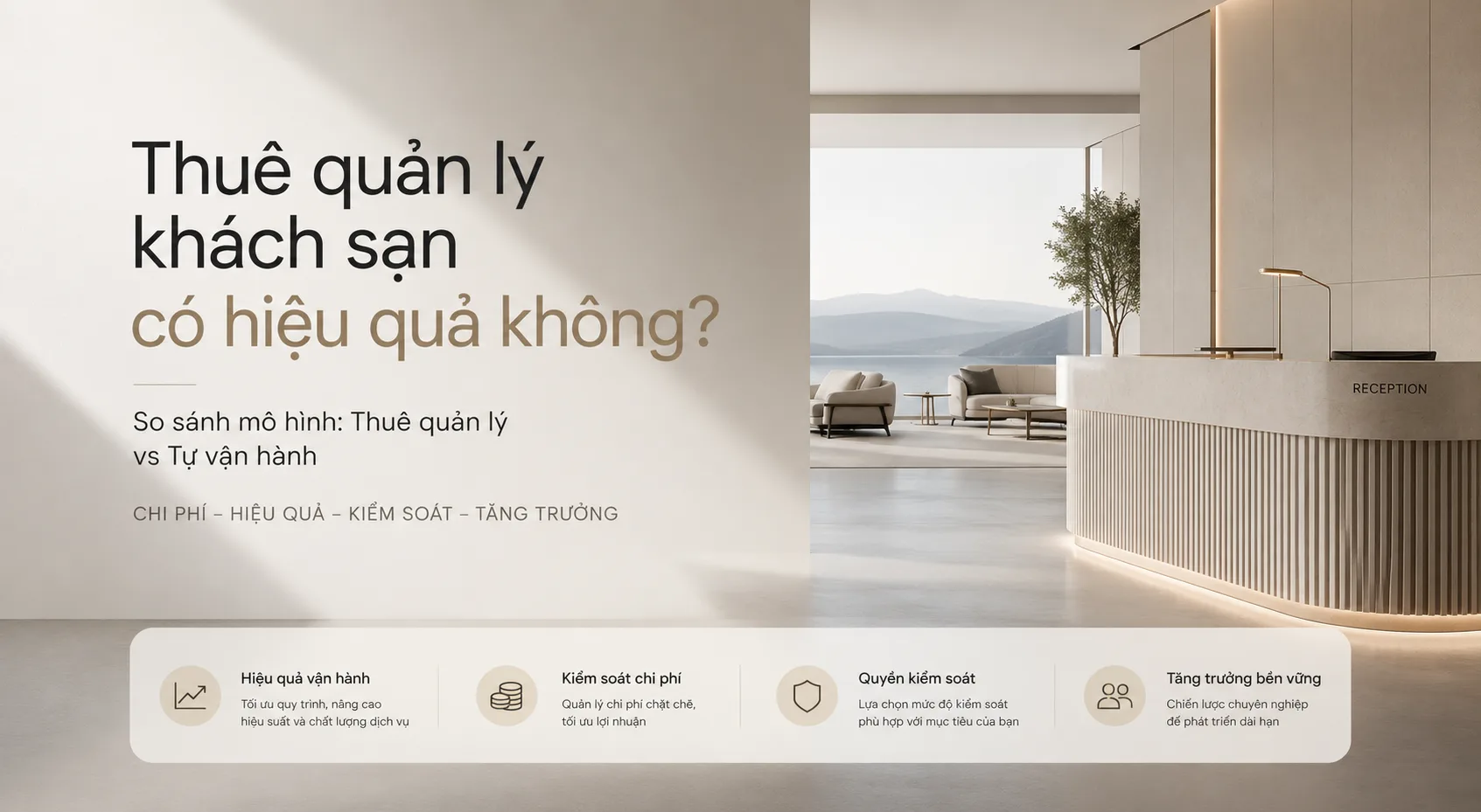 Thuê quản lý khách sạn có hiệu quả không? So sánh với tự vận hành