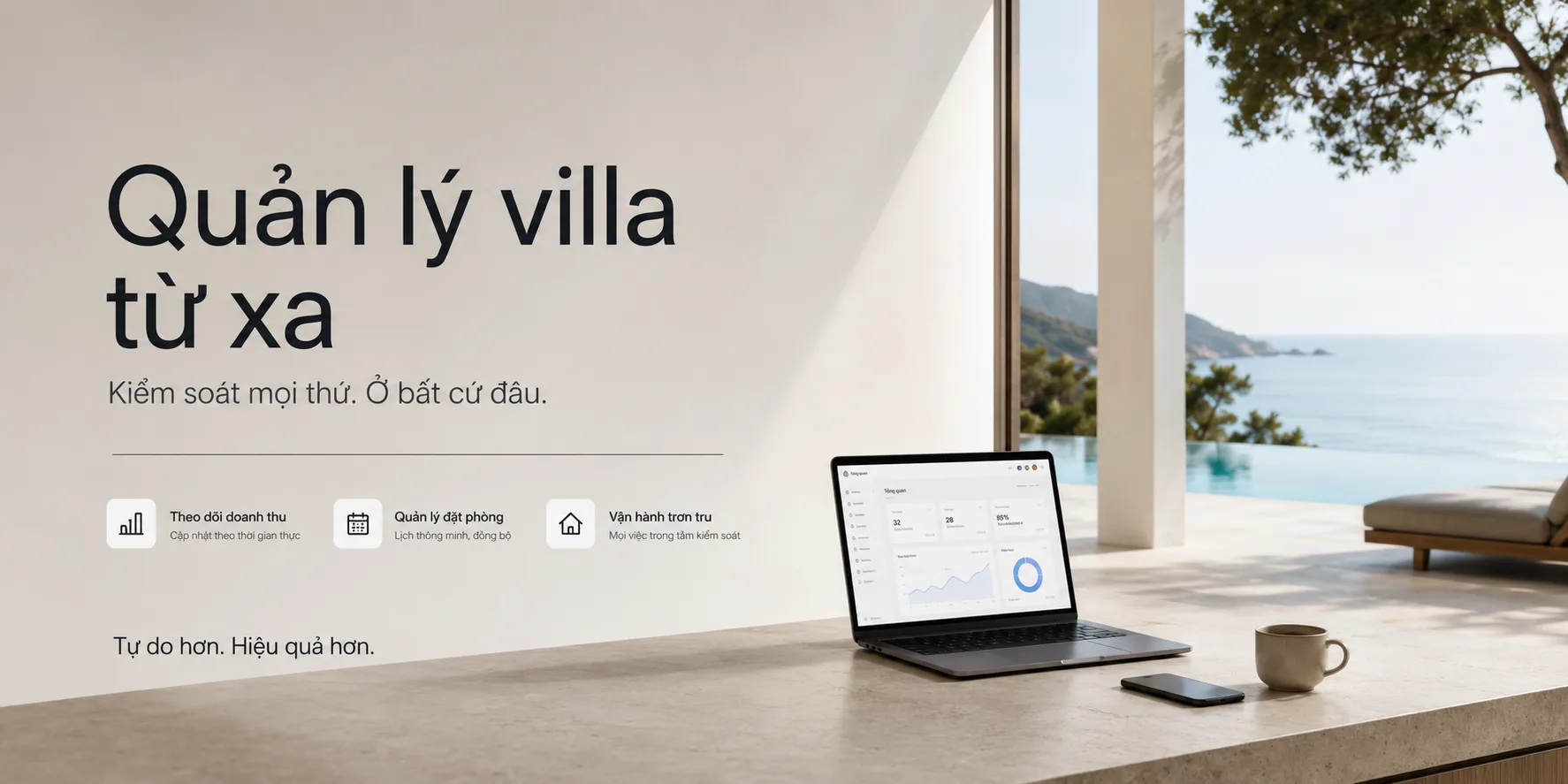 Quản lý villa từ xa: Cách vận hành, kiểm soát và chọn mô hình phù hợp