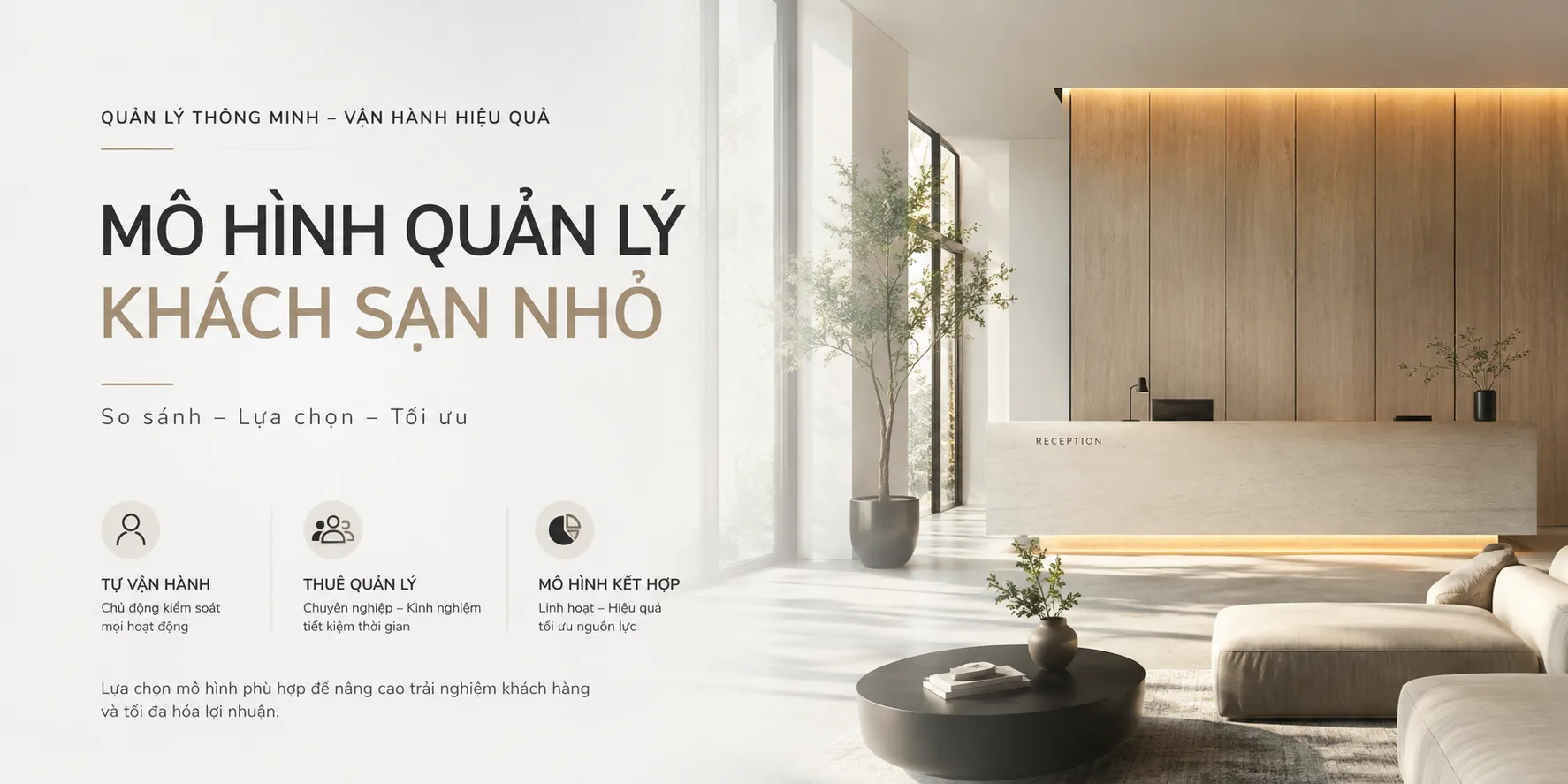 Mô hình quản lý khách sạn nhỏ: so sánh tự vận hành, thuê quản lý và mô hình kết hợp