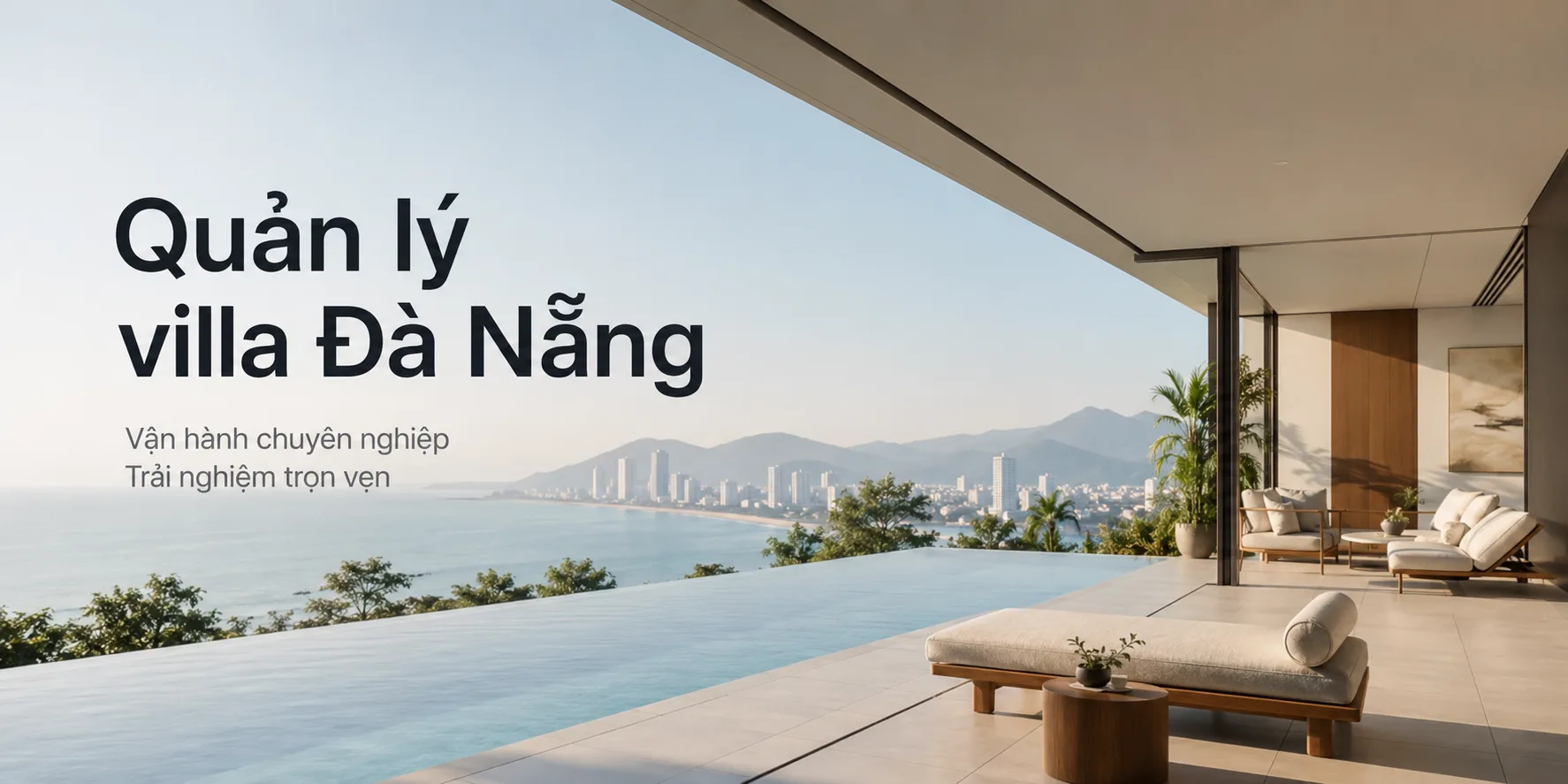 Quản lý villa Đà Nẵng: Từ khảo sát villa đến quản lý lưu trú chuyên nghiệp