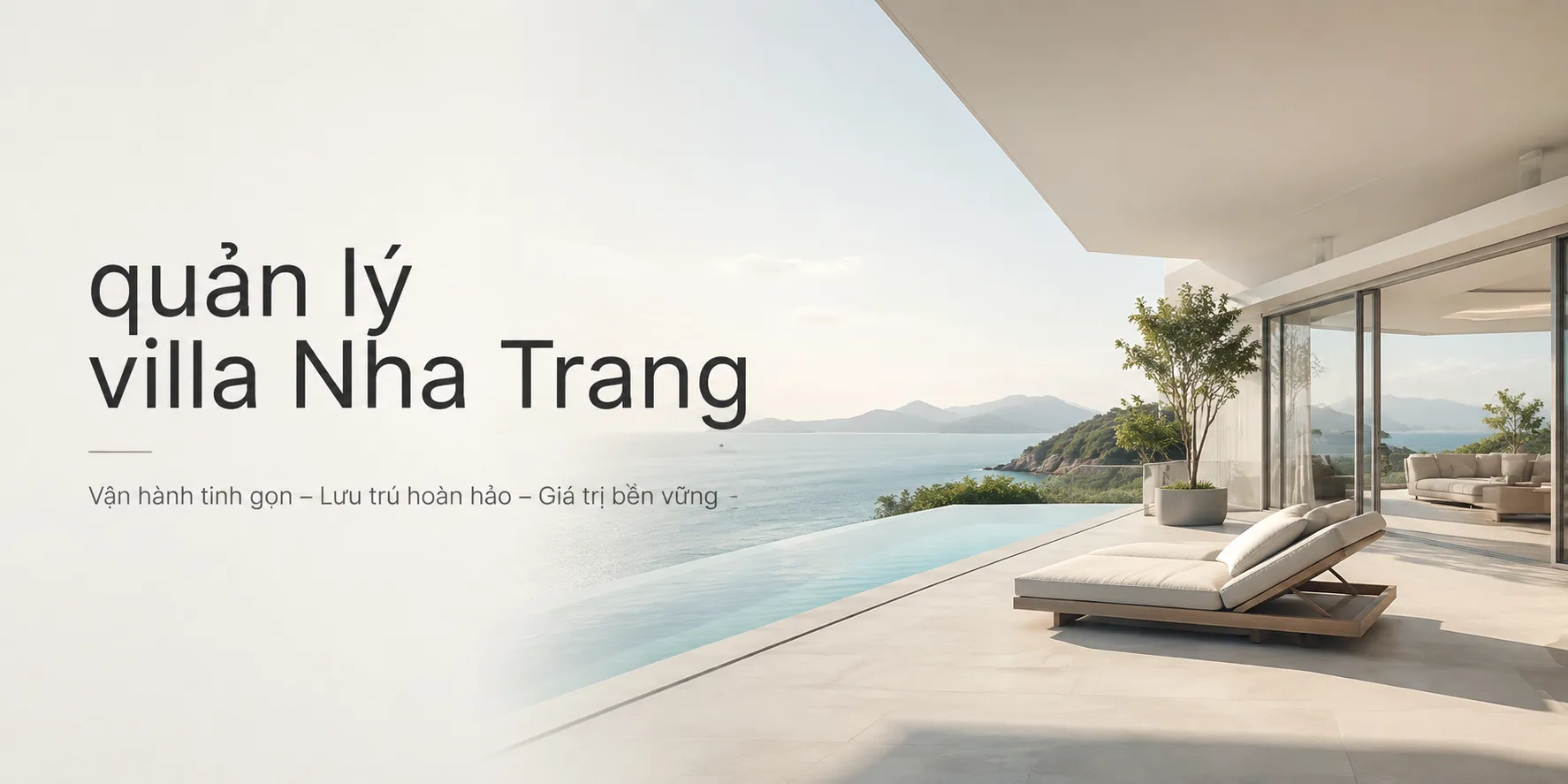Quản lý villa Nha Trang: quy trình khảo sát, vận hành và quản lý lưu trú hiệu quả