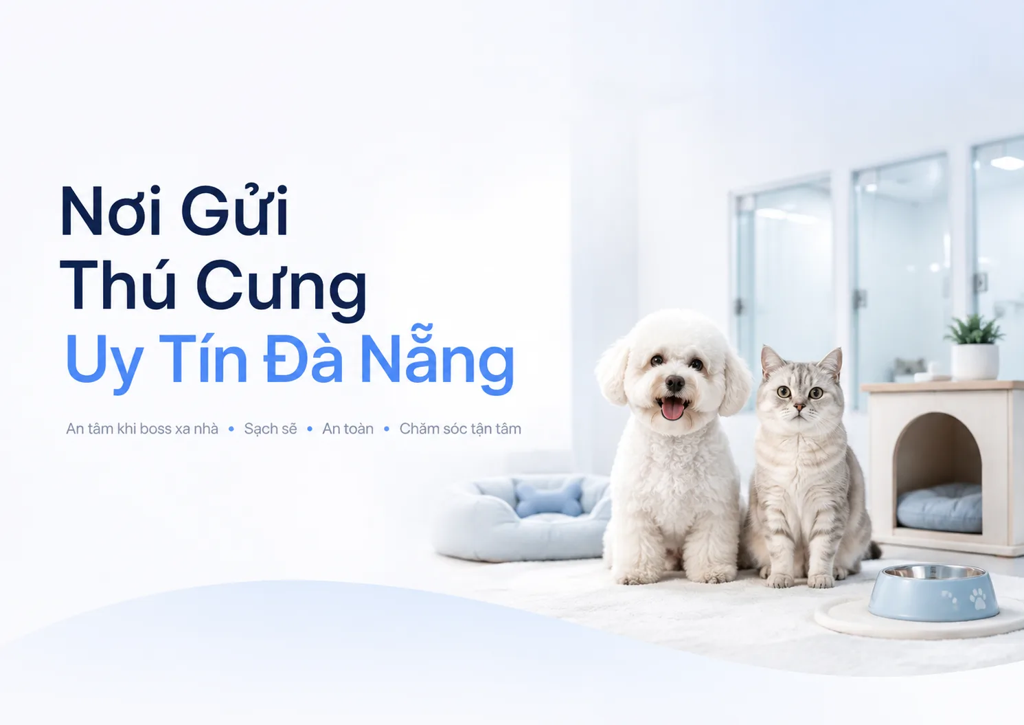 Nơi Gửi Thú Cưng Uy Tín Đà Nẵng: An Tâm Khi Boss Xa Nhà